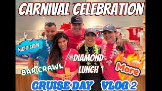 CARNIVAL CELEBRATION CRUISE DAY CRUISE DAY 2 barcrawl diamondlunch highlights [upl. by Amat]