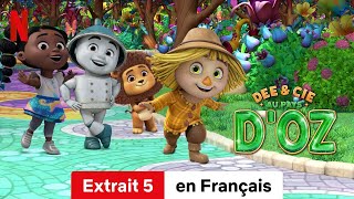 Dee et compagnie au pays dOz Extrait 5  BandeAnnonce en Français  Netflix [upl. by Gilliam950]