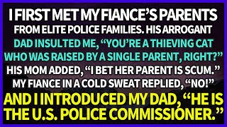 My Fiances Dad a Police Officer Insulted Me amp My Dad I Told Him quotDad’s the Police Commissionerquot [upl. by Sikes]