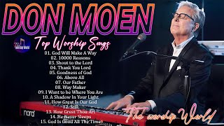 Don Moen Worship Playlist ✝️  Best of Don Moen Christian Worship Songs  Christian Music Collection [upl. by Barrow]