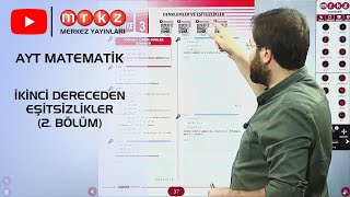 6 İkinci Dereceden Eşitsizlikler 2Bölüm AYT MATEMATİK [upl. by Anauqed]