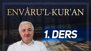 EnvârulKurân 1 Ders GİRİŞ ProfDr Mehmet Okuyan [upl. by Omero986]