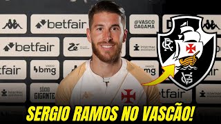 URGENTE A PRIMEIRA CONTRATAÃ‡ÃƒO PARA 2025 VASCO ACABA DE FECHAR COM SERGIO RAMOS VASCO HOJE [upl. by Aicele409]