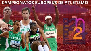 50 ATLETAS PORTUGUESES NOS CAMPEONATOS DA EUROPA ROMA 2024 [upl. by Calloway]