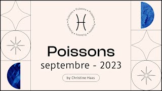 Horoscope Poissons ♓️ Septembre 2023 📝 par Christine Haas [upl. by Corilla450]