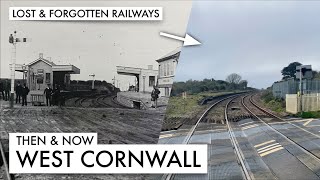 Then and Now  West Cornwall Railways and Branchlines [upl. by Hnil]