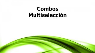 LA Combos Multiselección [upl. by Llenrod]