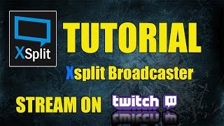 TUTORIAL  COME SETTARE XSPLIT PER STREAMING SU TWITHC [upl. by Hughes204]