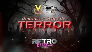 Unitarios y Series de TERROR Venevision vs RCTV [upl. by Dabney]