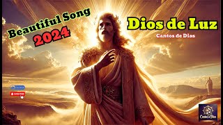 Dios de Luz  Canción Inspiradora de Fe y Esperanza [upl. by Iccir]