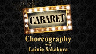 Cabaret Choreography with Lainie Sakakura [upl. by Larimer207]