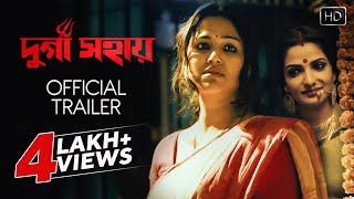 Durga Sohay Bengali Movie Official Trailer Sohini Tonushree  Indrasish  Kaushik Bickram Ghosh [upl. by Eelah]