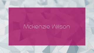 Mckenzie Wilson  appearance [upl. by Garcia]