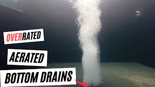 Are aerated bottom drains overrated amp can too much oxygen hurt your fish ☠️😵‍💫 [upl. by Wolfy57]