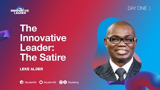 The Innovative Leader The Satire  Leke Alder  ELC 2024  Day 1 [upl. by Enilorac549]