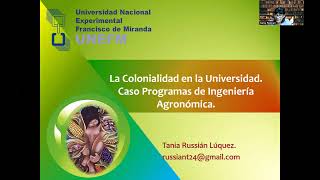 La Colonialidad en la Universidad Caso Programas de Ingeniería Agronómica [upl. by Reamonn781]