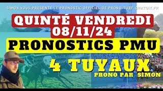 Pronostic Quinté du Vendredi 08112024  Pronostics PMU 4 Tuyaux Bases Solides et Tocard du jour [upl. by Alaine]