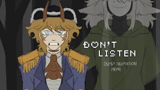 DONT LISTEN  DSMP animation meme [upl. by Aihsram]