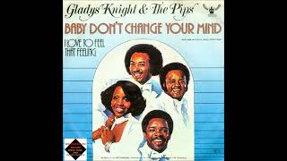 Gladys Knight amp The Pips  Baby Dont Change Your Mind [upl. by Nnylasor]