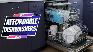 Best Affordable Dishwashers of 2024 Save Time amp Money [upl. by Fanning444]