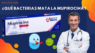 💊💉 ¿Qué Bacterias MATA la Mupirocina [upl. by Luwana544]