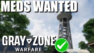 MEDS WANTED  GUIDE QUÊTE  Quest  Gray Zone Warfare FR [upl. by Ettenoitna499]