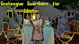 OSRS Grotesque Guardians For Idiots [upl. by Itsa574]