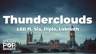 LSD  Thunderclouds ft Labrinth Sia amp DiploLyrics [upl. by Hcnarb]