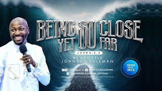 BEING SO CLOSE YET SO FAR🔥By Apostle Johnson Suleman  Sunday Service  20th Oct 2024 [upl. by Aramit]