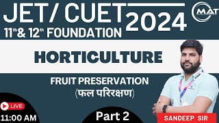 HORTICULTURE  FRUIT PRESERVATION  MATRIX REENGUS  SANDEEP SIR [upl. by Yeffej]