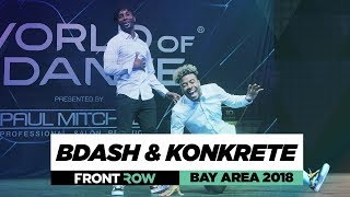 Bdash amp Konkrete  FrontRow  World of Dance Bay Area 2018  WODBAY18 [upl. by Mikol]