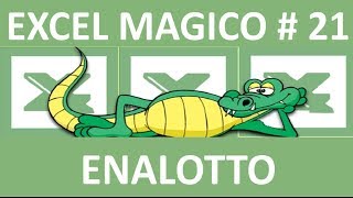 EM21 ENALOTTO LOTTO LOTTERIE con le formule di Excel con GRANDE e CONFRONTA [upl. by Nichol833]