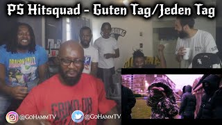 PS Hitsquad  Guten Tag  Jeden Tag PS HAD US TO TURNT [upl. by Edas]