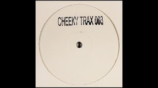 B Cheeky Trax Vol 03  Untitled B Night Train 2000 CTRAX003 [upl. by Idrahs741]