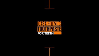 Desensitizing Toothpaste Beneficial for Teeth [upl. by Ahseia]