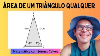 Incrível como é fácil Área de um triângulo qualquerForma Trigonométrica da Área [upl. by Jaclin]