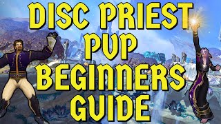 Hydras Disc Priest PvP Beginners Guide [upl. by Irolav]