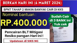 BERKAH PAGI INI ‼️ 6 MARET 2024 BPNT Tahap 2 Semakin Banyak Cair di KKS pada 3 Bank Ini Cek BLT MRP [upl. by Andreas]