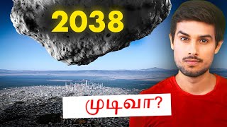 இந்த சிறு கோள் பூமியை 2038 இல் அழித்து விடுமா  துருவ் ரதீ  Dhruv Rathee Tamil [upl. by Estrellita]