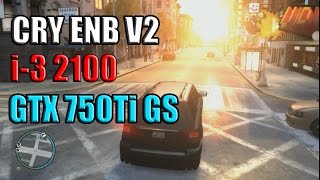 GTA IV  Cry Enb V2  ELS on GTX 750 Ti GS i 3 2100 31 GHZ [upl. by Lucretia]