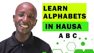 LEARN ALPHABETS IN HAUSA IN FIVE MINUTES 2020 [upl. by Notned]