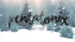 PENTATONIX  SILENT NIGHT LYRICS [upl. by Adnohr]