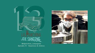 13  Questione di chimica con Erika Michela Dematteis [upl. by Abbotson]