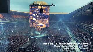 Indochine  Intro et Nos célébrations  Central Tour  Bordeaux 2022 [upl. by Avon]