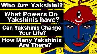 Who Are Yaksha And Yakshini  Why Are We Scared Of Yakshini  Types Of Yakshini  Yakshani Sadhana [upl. by Thurber]