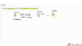 Write equation of the nitration of anisole [upl. by Liag]