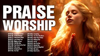 Top 100 Praise and Worship Songs With Lyrics 🙏 Nonstop Christian Songs For Prayer 2023 [upl. by Acissj]