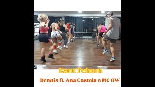 Dennis ft Ana Castella e MC GW quotRam Tchumquot Coreografia Choreography [upl. by Karlow]