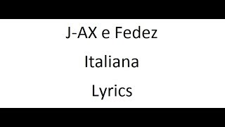 JAX e Fedez  Italiana  Lyrics [upl. by Mokas]