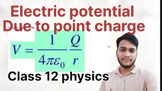 Electric potential due to one point charge class12th education physics chapter2 ncert mpboard [upl. by Arahset]